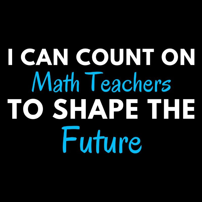 Funny Math Teacher Quote | Maths Teacher Joke