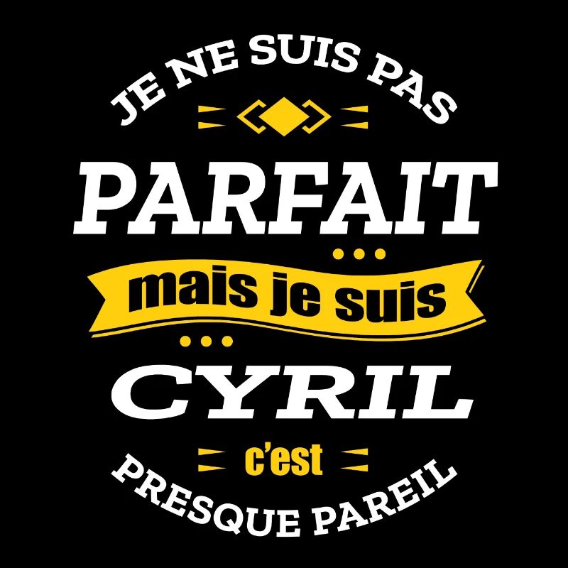 CYRIL PARFAIT - PRENOM CYRIL