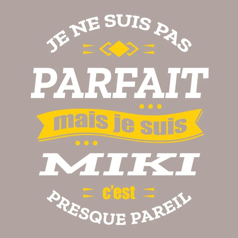 MIKI PARFAIT - PRENOM MIKI