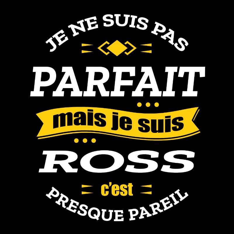 ROSS PARFAIT - PRENOM ROSS
