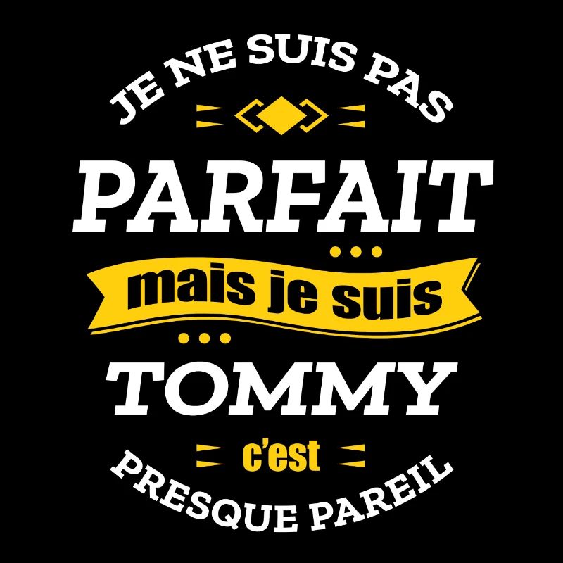 TOMMY PARFAIT - PRENOM TOMMY