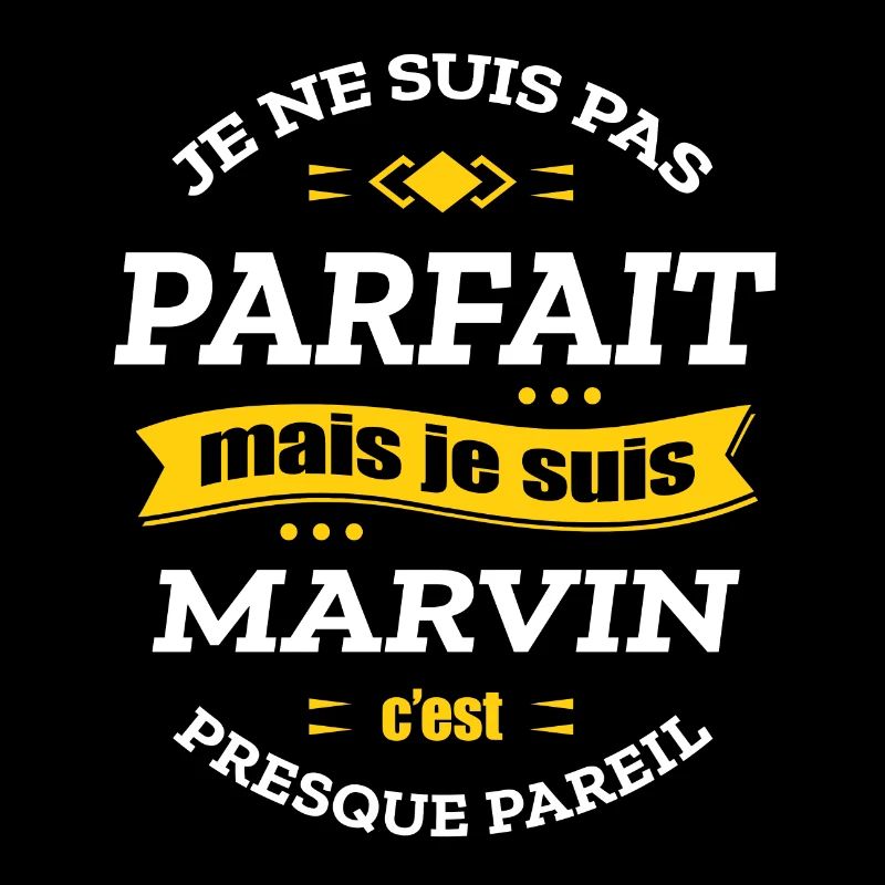MARVIN PARFAIT - PRENOM MARVIN