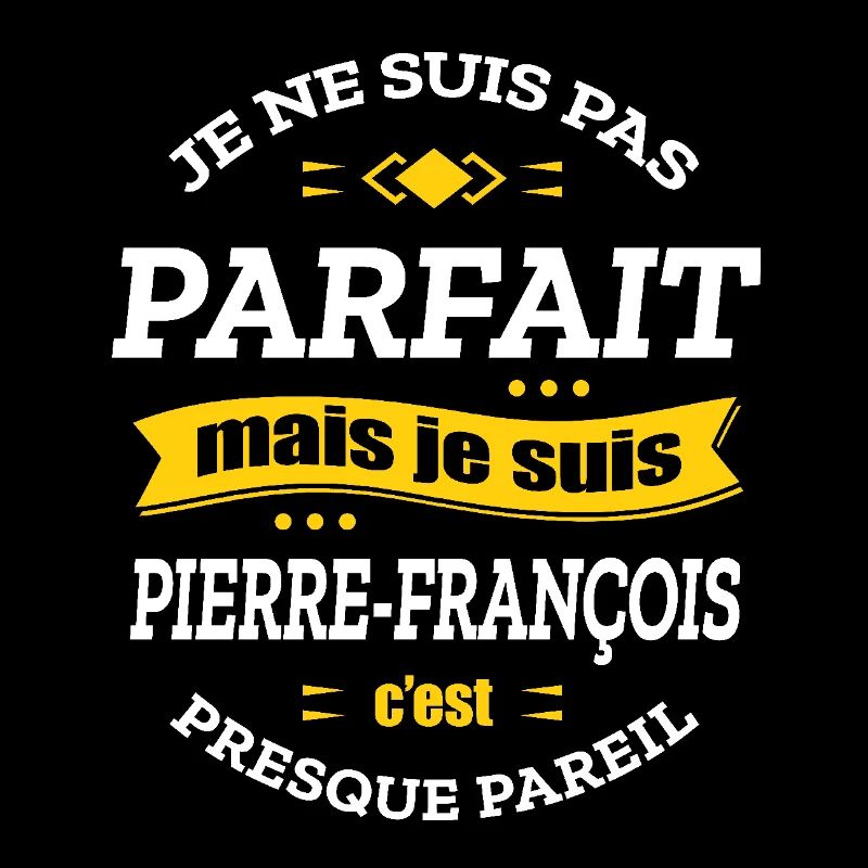 PIERRE-FRANÇOIS PARFAIT - PRENOM PIERRE-FRANÇOIS