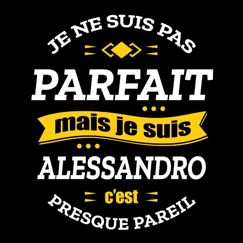 ALESSANDRO PARFAIT - PRENOM ALESSANDRO