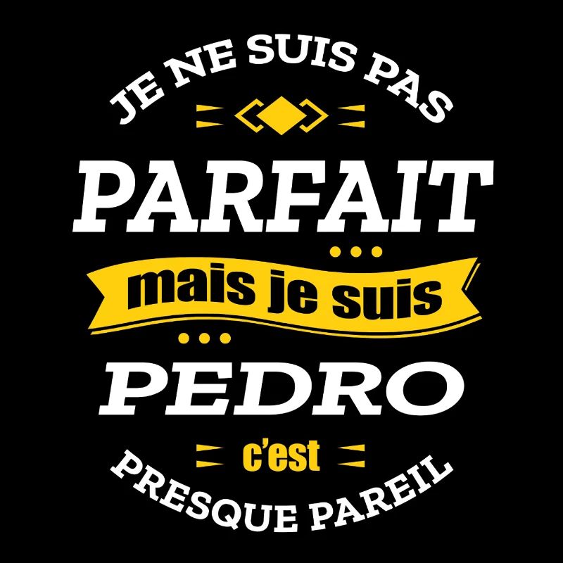 PEDRO PARFAIT - PRENOM PEDRO