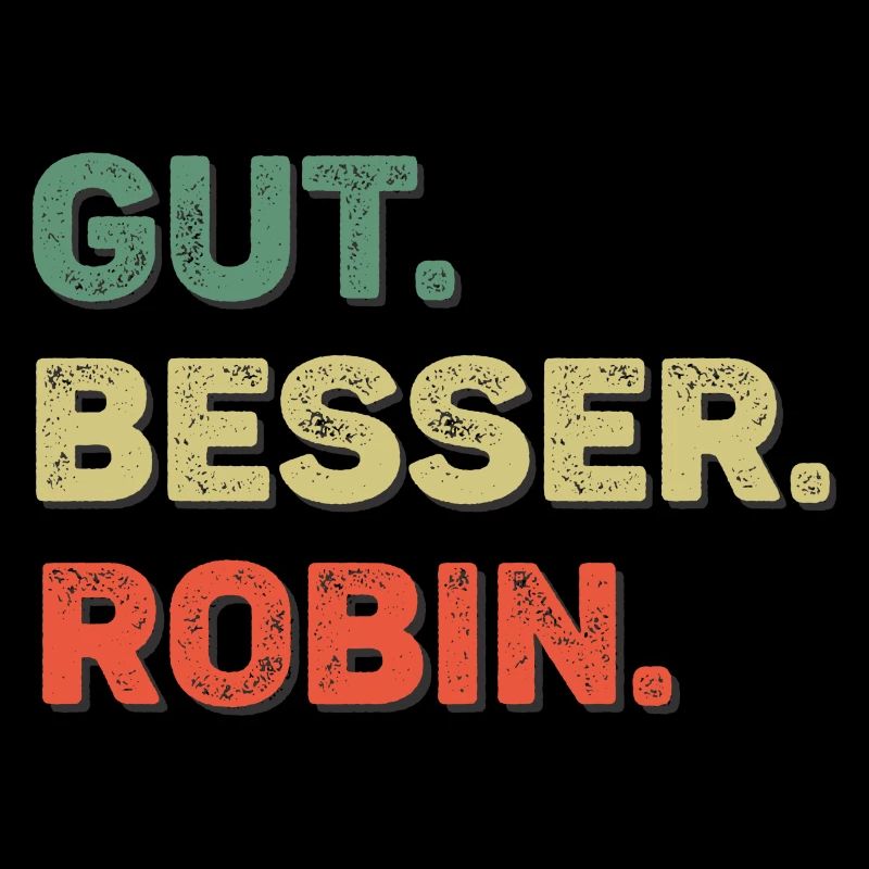 Robin Spruch Vorname Name Gut Besser Robin