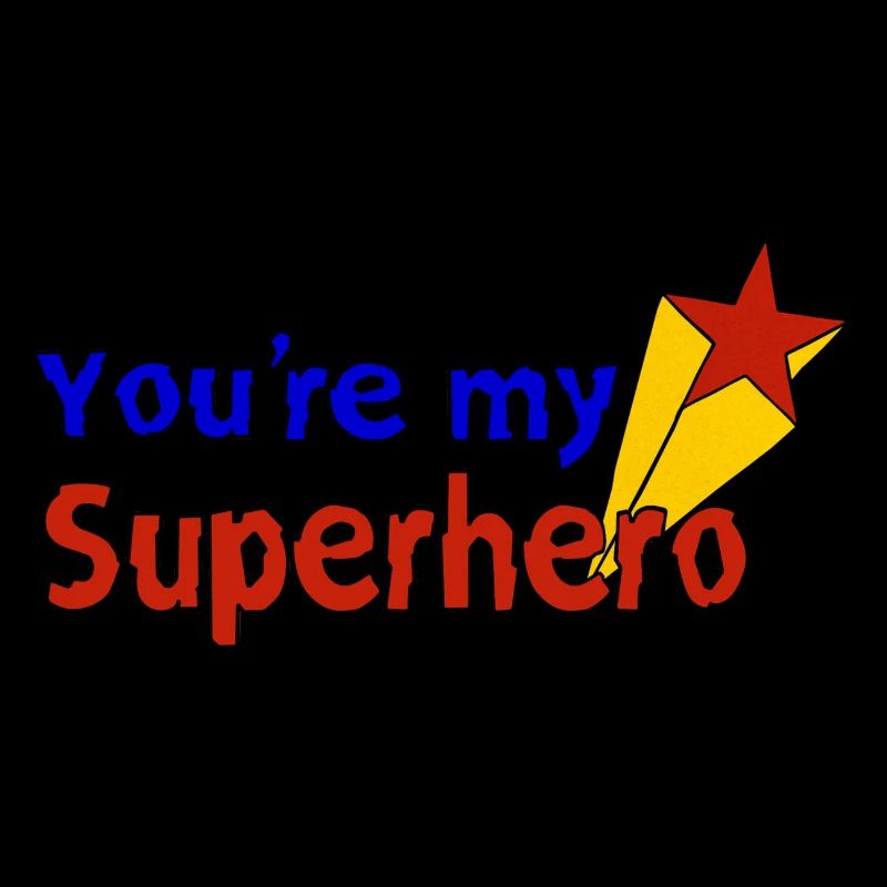 Tu es mon super-héros