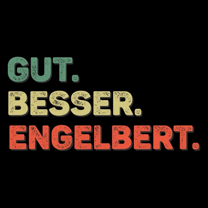Engelbert Spruch Vorname Name Gut Besser Engelbert