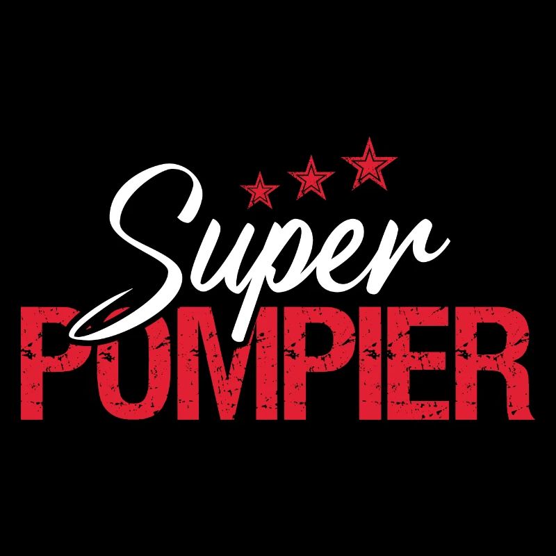 Super Pompier / Cadeau Pompier / Sapeur Pompier