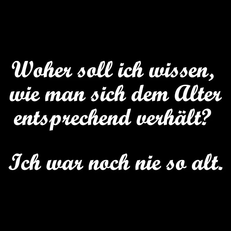 Noch nie so Alt