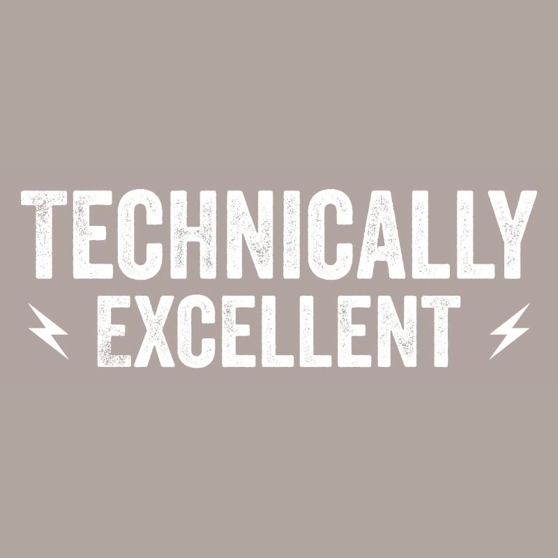 Technically Excellent