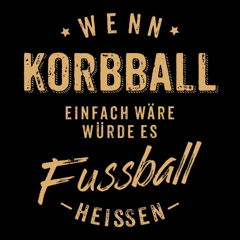 Wenn Korbball einfach wäre würde es Fussball