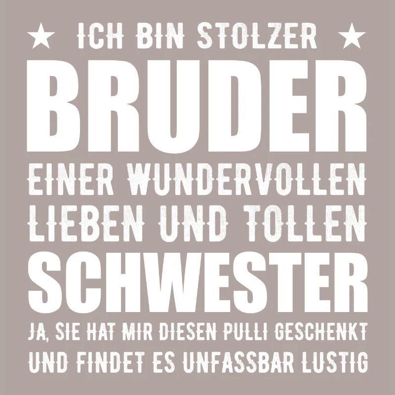 Stolzer Bruder Schwester Geschwister Spruch Pulli