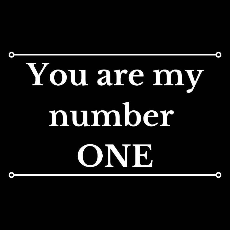 Vous êtes mon numéro ONE blanc