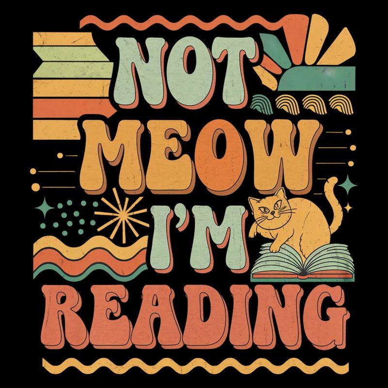 Not Meow I'm Reading 13