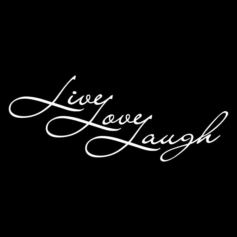 Live Laugh Love