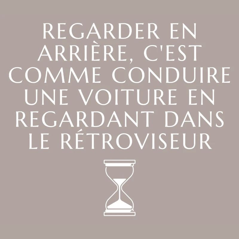 regarder en arrière c'est comme conduire