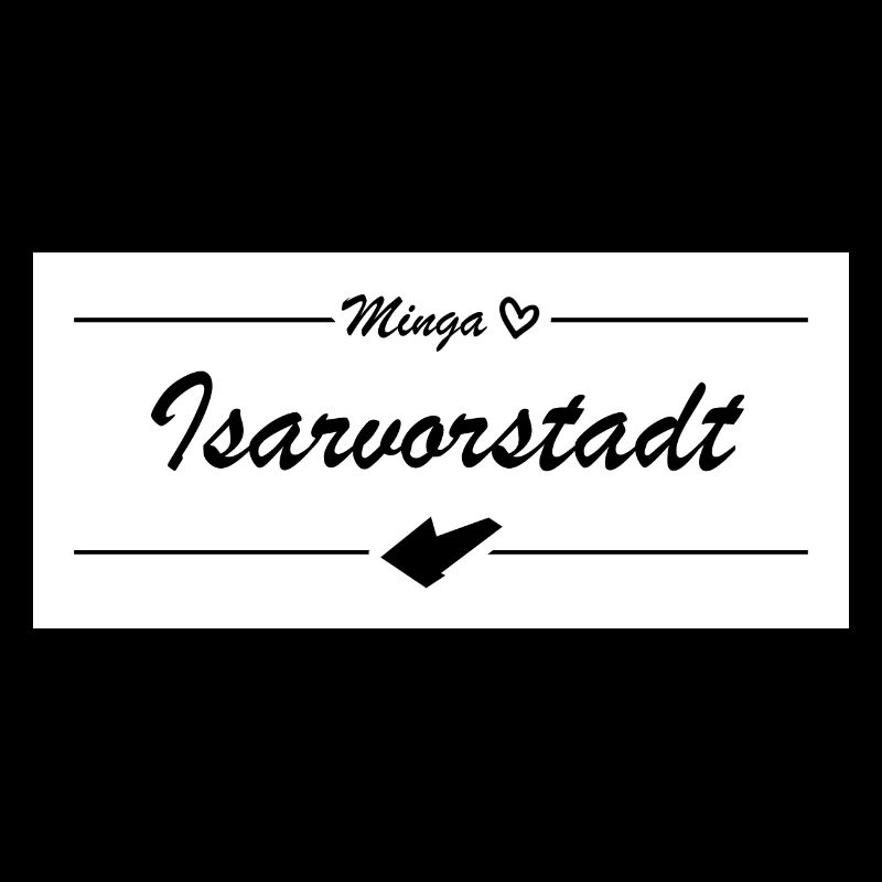 Minga <3 - Isarvorstadt - München-Liebe