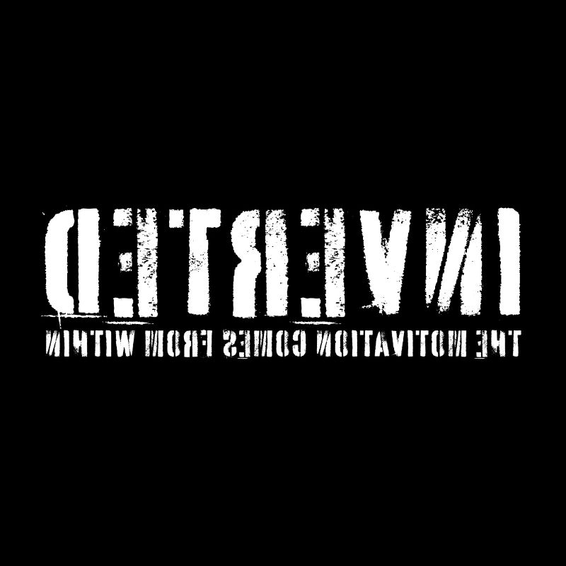 Inverted - The motivation comes from within