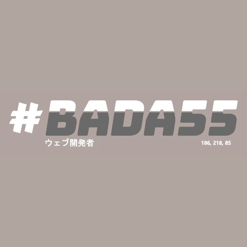 Badass web developer - #BADA55 (Monochrome, Dark)