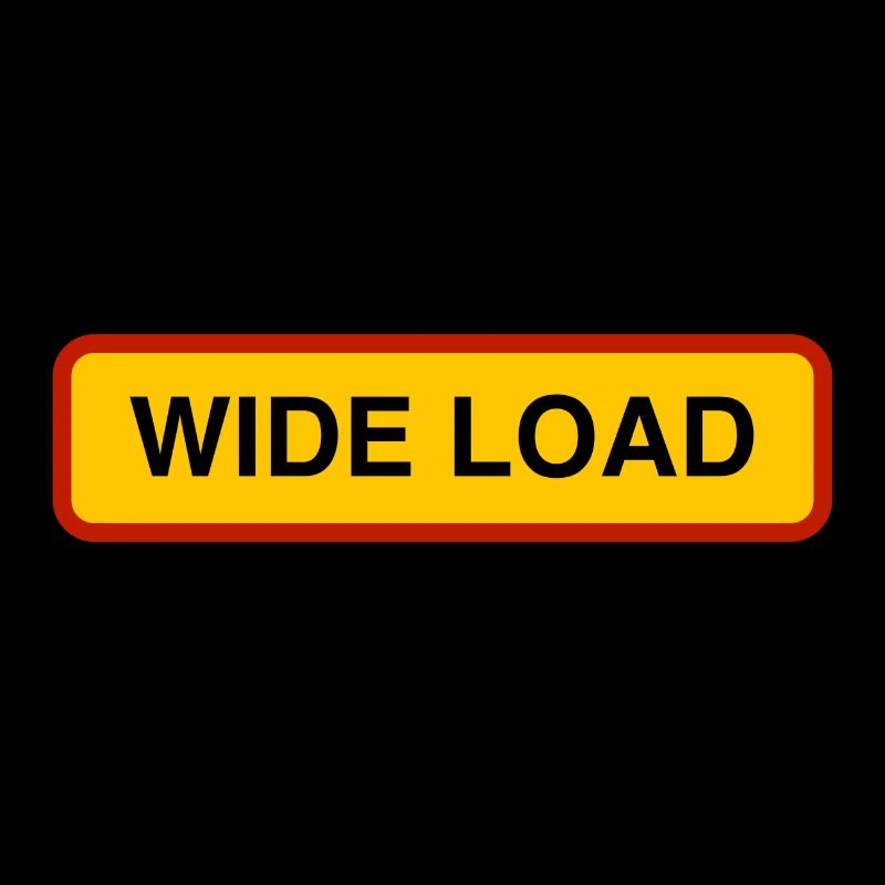 WIDE LOAD