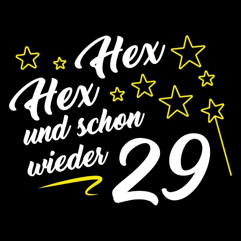 Hex Hex and again 29 funny 30th birthday