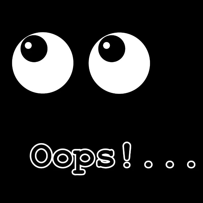 Oops! ...