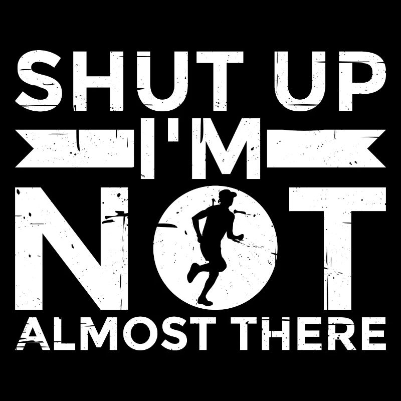 Shut Up, I'm Not Almost There 4