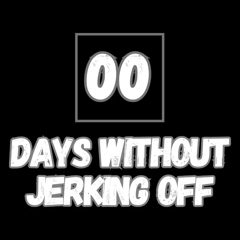 Zero days without masturbation