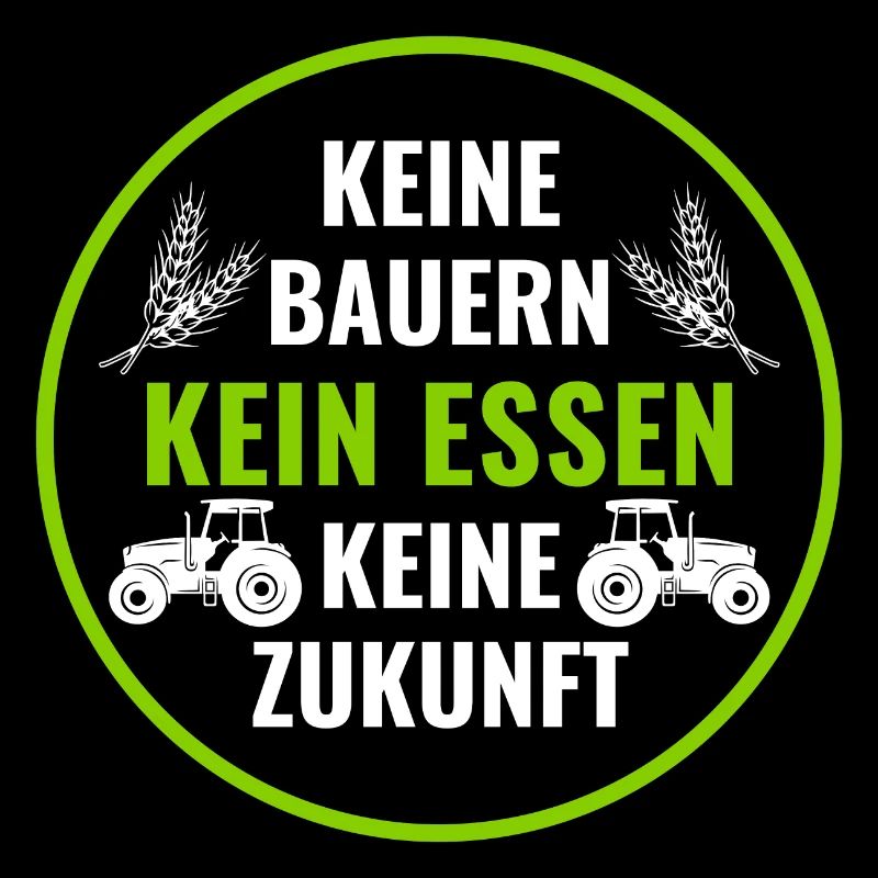 Bauerndemo Bauer Landwirt Bauern Protest Sprüche