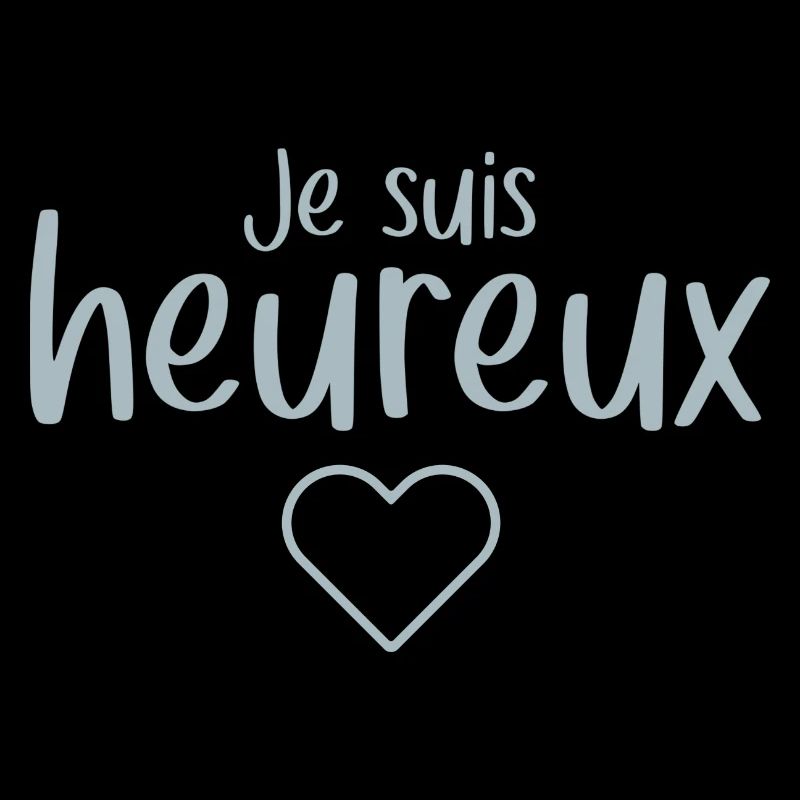 Je suis heureux