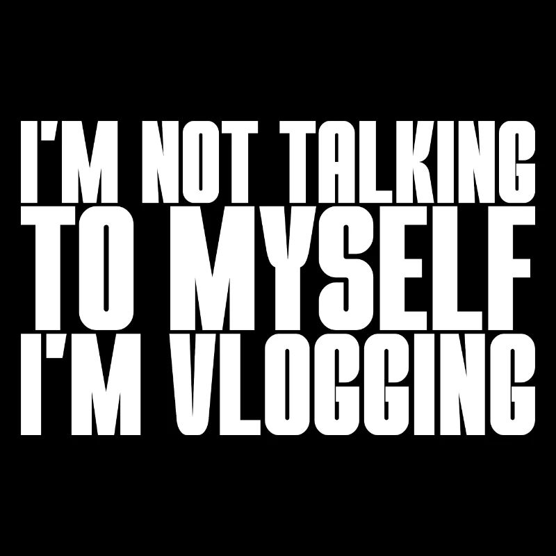 Je ne me parle pas à moi-même, je vlogging