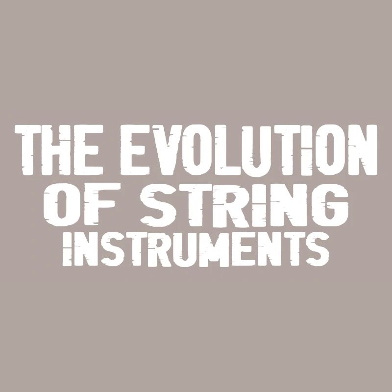 The Evolution Of String Instruments 3