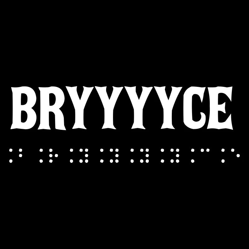 BRYYYYCE