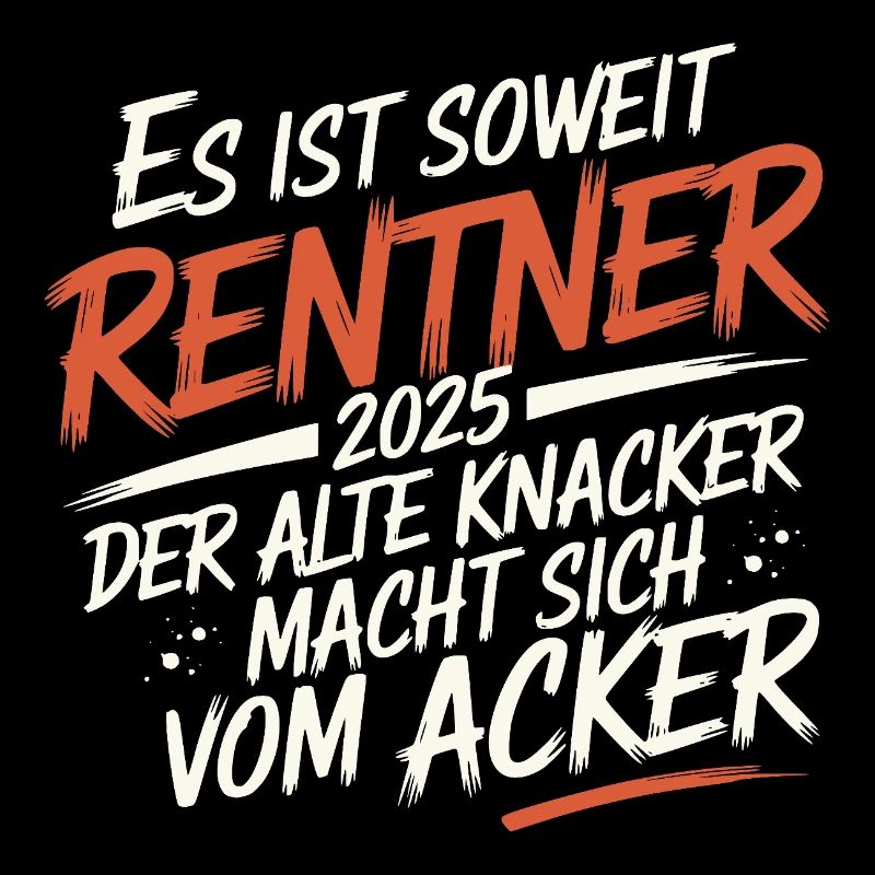 RENTNER 2025 DER ALTE KNACKER MACHT SICH VOM ACKER