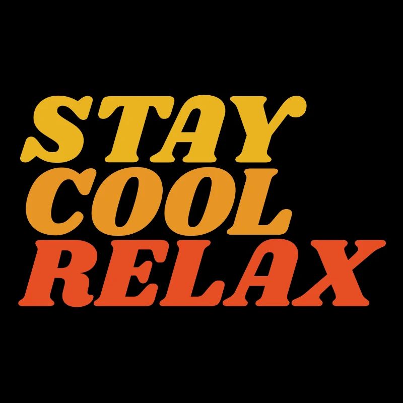 stay cool relax