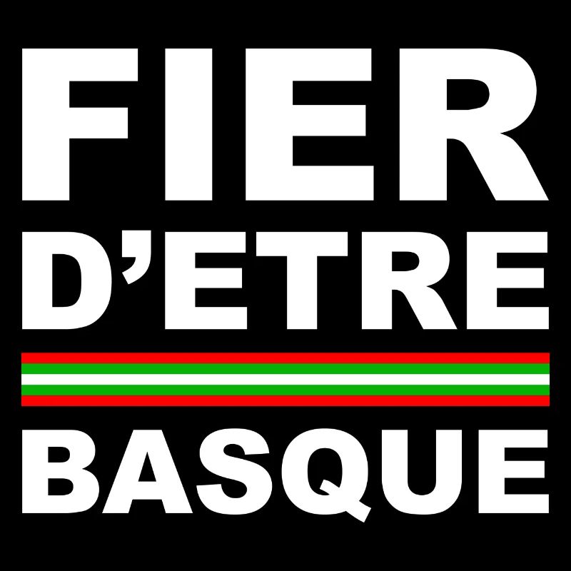 Fier d'être BASQUE -