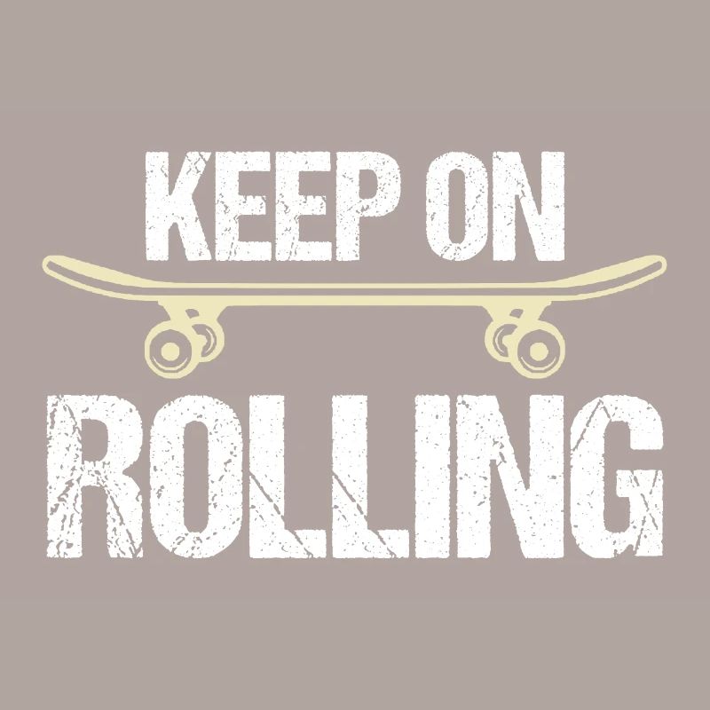 Keep on rolling