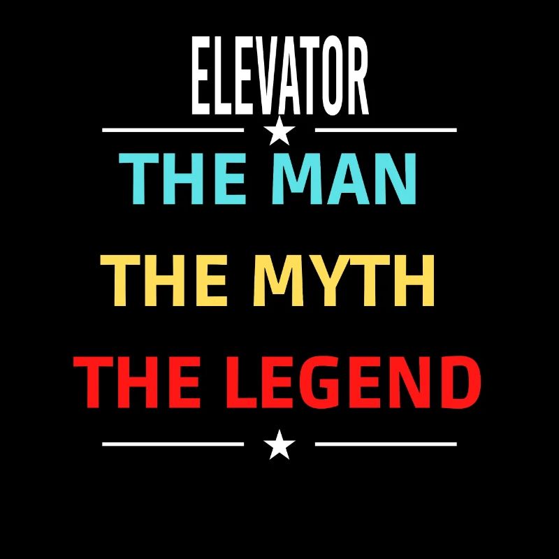 The Man The Myth The Legend ELEVATOR