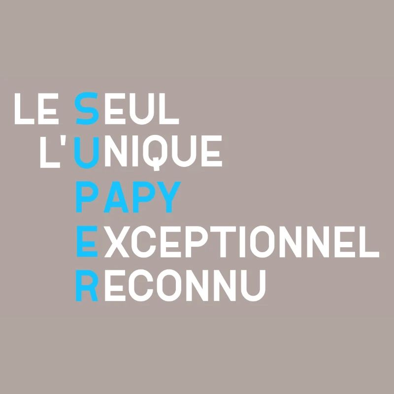 Papy Unique Exceptionnel