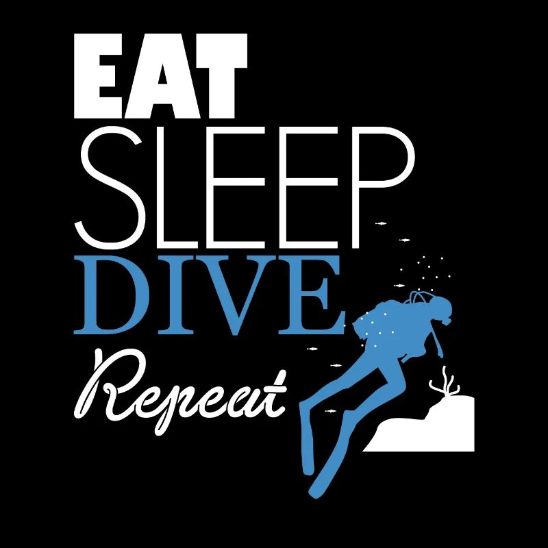 Eat Sleep Dive Repeat Taucher