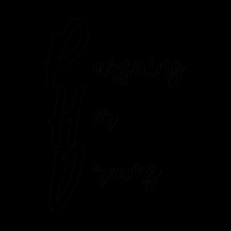 Phd Pursuing Her Dreams