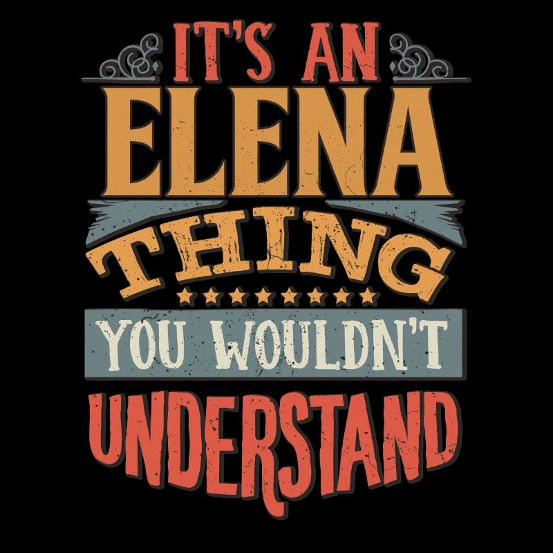 C’est une chose Elena que vous ne comprendriez pas -