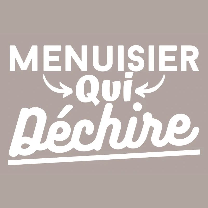 Menuisier qui déchire. Cadeau menuiserie