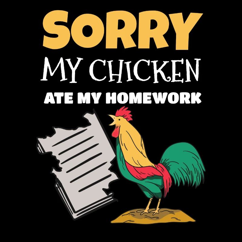 Le poulet a mangé Mes devoirs Idée de cadeau