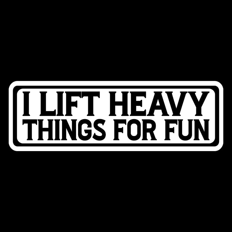 I Lift Heavy Things For Fun 11