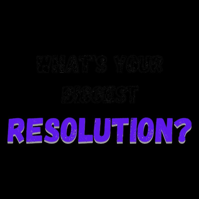 What's your biggest resolution?