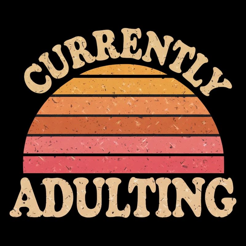 Currently Adulting 13