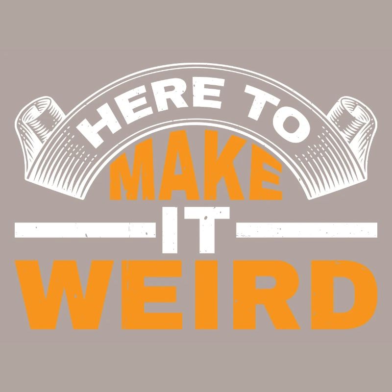 Here To Make It Weird 3