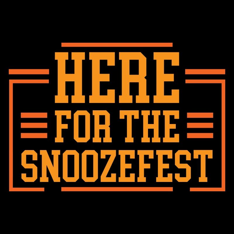 Here For The Snoozefest 4